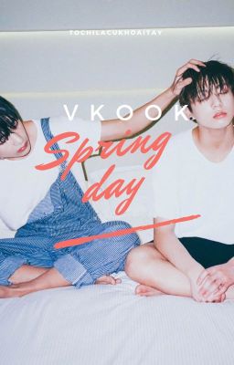 [VKOOK] Spring Day