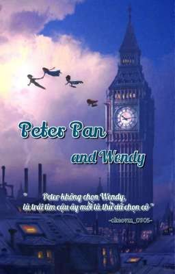 Đọc Truyện [VMin] Peter Pan and Wendy. - Truyen2U.Net
