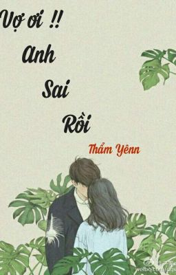 Vợ Ơi !! Anh Sai Rồi