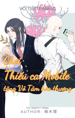 VÔ TIÊU- CHƠI THIẾU CA THỦ DU TẶNG VÔ TÂM HÒA THƯỢNG