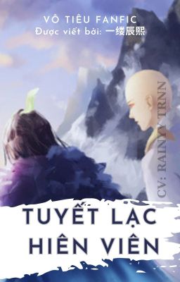 Đọc Truyện VÔ TIÊU- TUYẾT LẠC HIÊN VIÊN - Truyen2U.Net