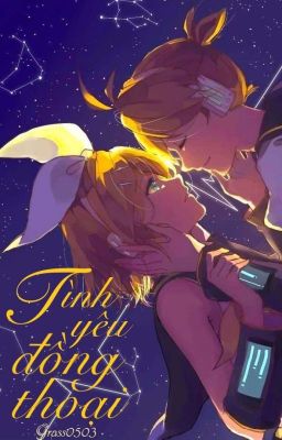 [Vocaloid Fanfic] Tình yêu đồng thoại