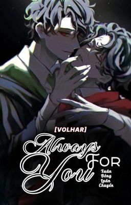 [ Volhar ] Always For You
