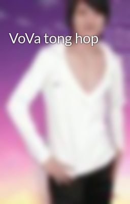 VoVa tong hop