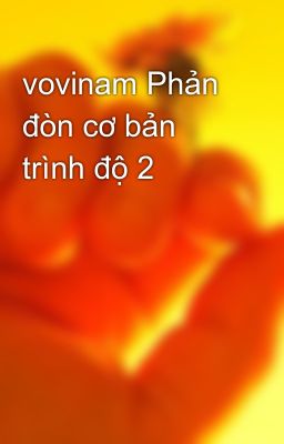 vovinam Phản đòn cơ bản trình độ 2