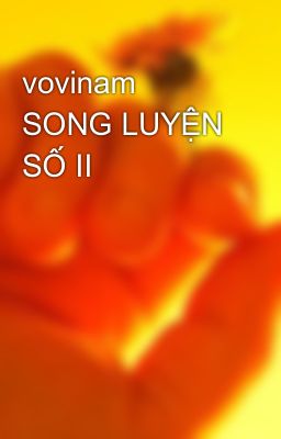 vovinam SONG LUYỆN SỐ II