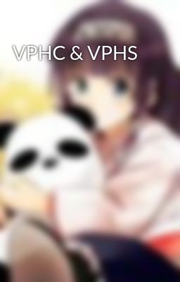 VPHC & VPHS