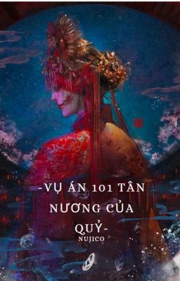 Vụ án 101 tân nương của Quỷ