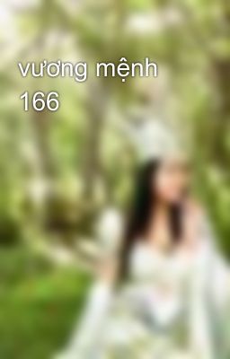 vương mệnh 166