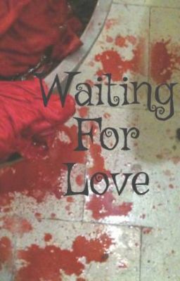 Đọc Truyện Waiting For Love - Truyen2U.Net