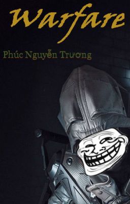 Đọc Truyện Warfare - Truyen2U.Net