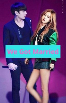We Got Married 🐇KookRosé🐿️