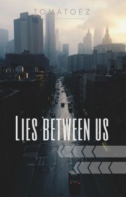 Đọc Truyện [WINKDEEP • SHORTFIC] Lies Between Us - Truyen2U.Net