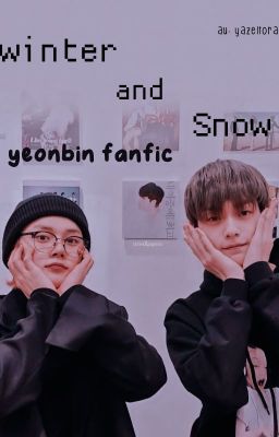 Winter And Snow | YEONBIN