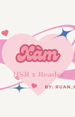 Xàm lul [HSR x Reader]