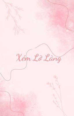 Xém lỡ làng [Girl love - Việt Nam]