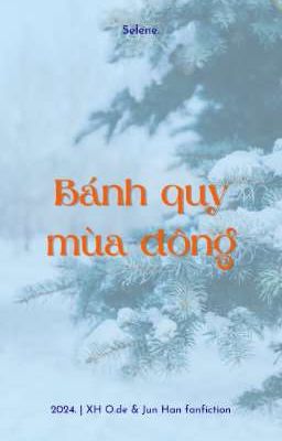 [XH O.de & Jun Han] Bánh quy mùa đông