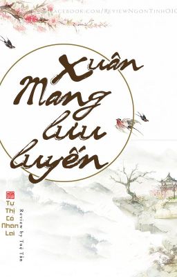 Đọc Truyện XUÂN MANG LƯU LUYẾN - Truyen2U.Net