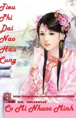 ( Xuyên không ) Tiêu phi Đại náo hậu cung