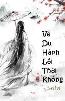 Đọc Truyện Xuyên Không: Vé Du Hành Lỗi Thời Không - Truyen2U.Net