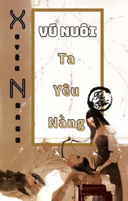 Xuyên Nhanh: Vú Nuôi, Ta Yêu Nàng