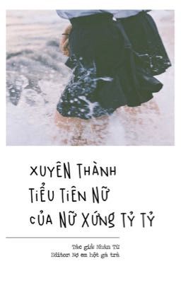 Đọc Truyện Xuyên thành tiểu tiên nữ của nữ xứng tỷ tỷ - Truyen2U.Net