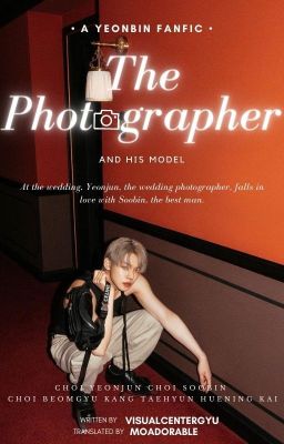 Đọc Truyện yeonbin ✦ trans ✦ the photographer - Truyen2U.Net