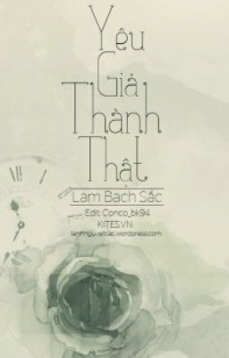 YÊU GIẢ THÀNH THẬT - LAM BẠCH SẮC