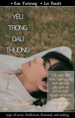 Đọc Truyện YÊU TRONG ĐAU THƯƠNG [ TAEHYUNG | V ] [ BTS ] [ LONGFIC ] - Truyen2U.Net