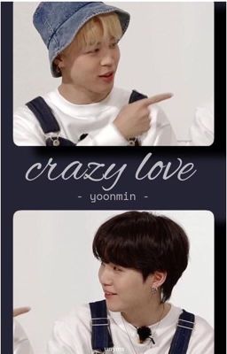 Đọc Truyện yoonmin || crazy love - Truyen2U.Net