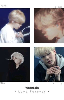 YoonMin [ Text ] • Love Forever •