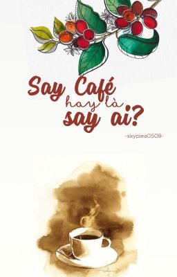 [YOSAHI[- SAY CAFÉ HAY LÀ SAY AI?