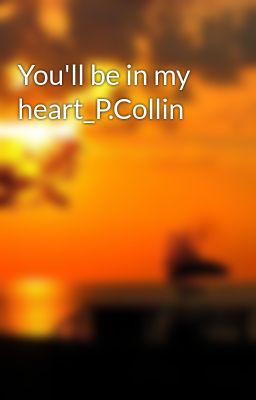 You'll be in my heart_P.Collin