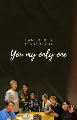 Đọc Truyện You My Only One - BTS/You   - Truyen2U.Net