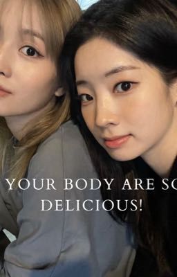 Your body are so delicious! (H+) [Dahmo Twice]