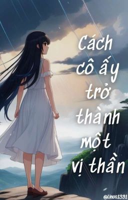 [YURI] Cách Cô Ấy Trở Thành Một Vị Thần