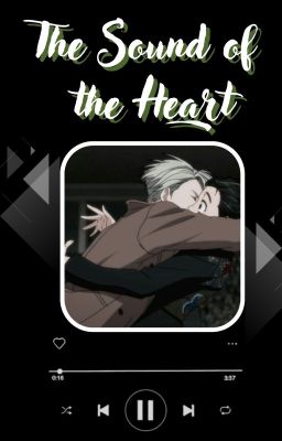 [ Yuri On Ice - Victuuri ] ~ The Sound Of The Heart ~