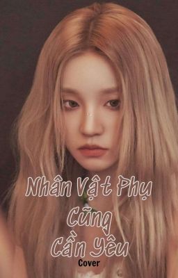 [YUYEON] [VŨ KỲ/TIỂU QUYÊN] (COVER) Nhân Vật Phụ Cũng Cần Yêu