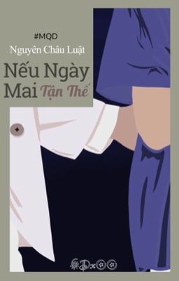 YZL • Nếu Ngày Mai Tận Thế