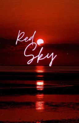Đọc Truyện [ YZL ] red sky - Truyen2U.Net