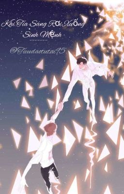[博君一肖♡.] Kẻ Ngốc Và Em