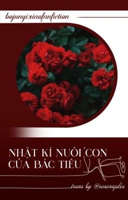 《𝐁𝐉𝐘𝐗》| NHẬT KÝ NUÔI CON CỦA BÁC TIÊU I