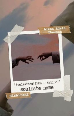 𝗵𝗮𝗹𝗶𝘀𝗼𝗹 | soulmate name.