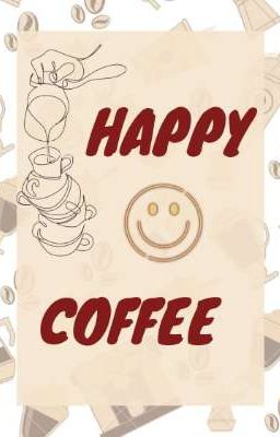 Đọc Truyện [ 𝙢𝙪𝙡𝙩𝙞𝙘𝙤𝙪𝙥𝙡𝙚 ] happy coffee - Truyen2U.Net